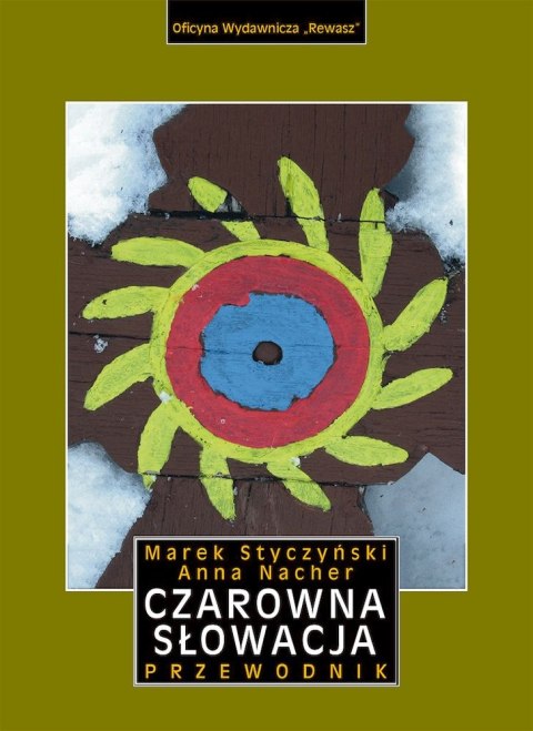 Czarowna Słowacja. Przewodnik Czarowna Słowacja. Przewodnik