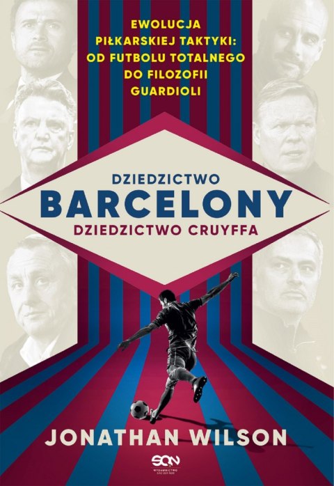 Dziedzictwo Barcelony, dziedzictwo Cruyffa Dziedzictwo Barcelony, dziedzictwo Cruyffa