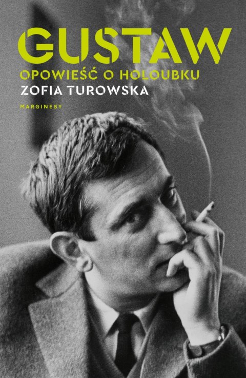 Gustaw. Opowieść o Holoubku Gustaw. Opowieść o Holoubku