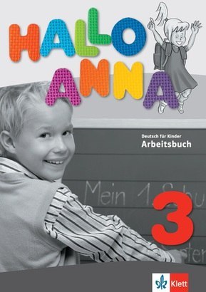 Hallo Anna 3 Zeszyt ćwiczeń dla szkół językowych wersja niemiecko-niemiecka Hallo Anna 3 Zeszyt ćwiczeń dla szkół językowych wersja niemiecko-niemiecka