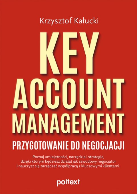 Key Account Management. Przygotowanie do negocjacji Key Account Management. Przygotowanie do negocjacji