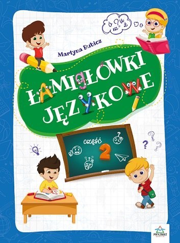 Łamigłówki językowe. Część 2 Łamigłówki językowe. Część 2