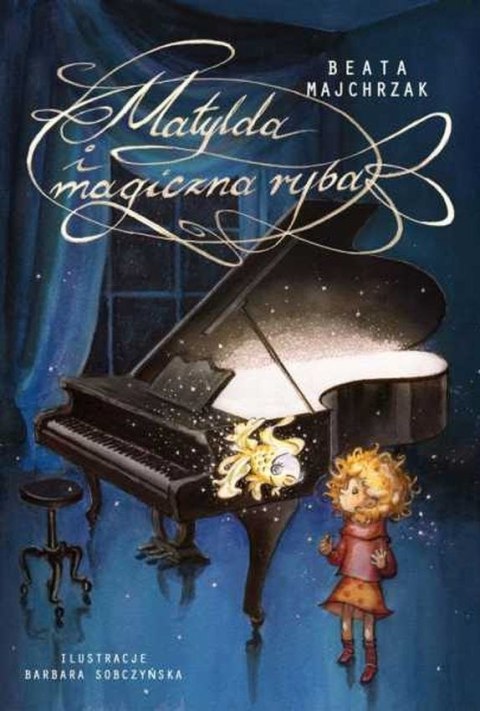 Matylda i magiczna ryba Matylda i magiczna ryba