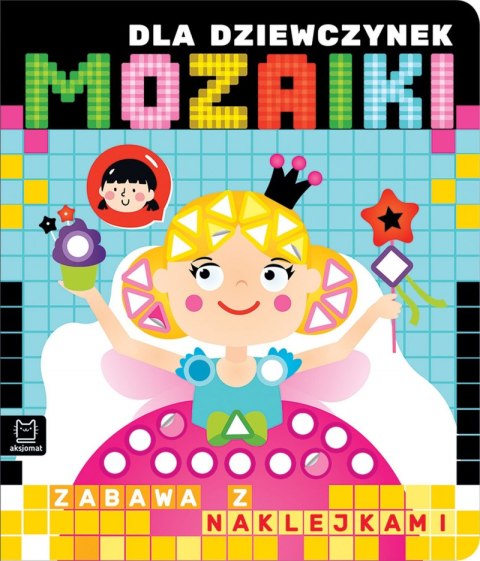 Mozaiki dla dziewczynek. Zabawa z naklejkami Mozaiki dla dziewczynek. Zabawa z naklejkami