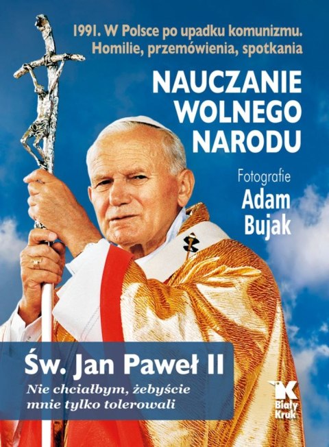 Nauczanie wolnego narodu 1991. W Polsce po upadku komunizmu Nauczanie wolnego narodu 1991. W Polsce po upadku komunizmu