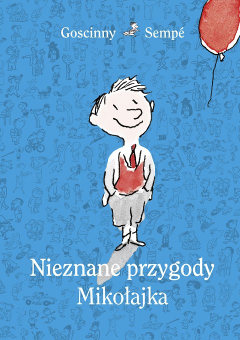 Nieznane przygody Mikołajka wyd. 2021 Nieznane przygody Mikołajka wyd. 2021