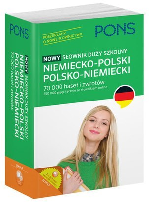 Nowy słownik duży szkolny niemiecko-polski, polsko-niemiecki PONS 70 000 haseł i zwrotów Nowy słownik duży szkolny niemiecko-polski, polsko-niemiecki PONS 70 000 haseł i zwrotów