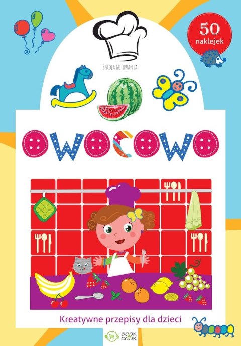 Owocowo. Szkoła gotowania Owocowo. Szkoła gotowania