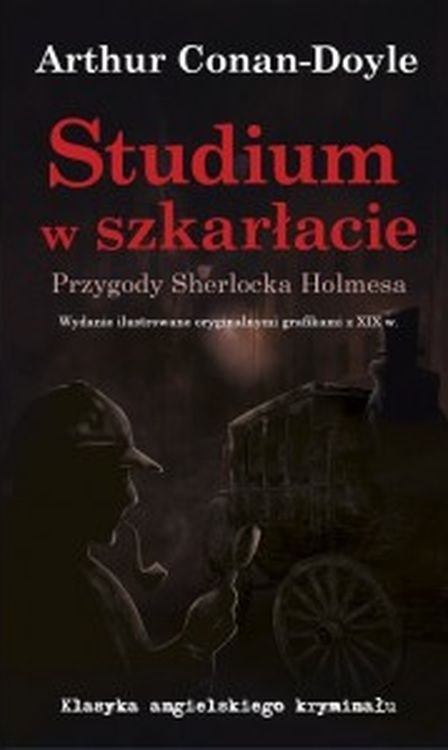 Studium w szkarłacie. Przygody Sherlocka Holmesa Studium w szkarłacie. Przygody Sherlocka Holmesa