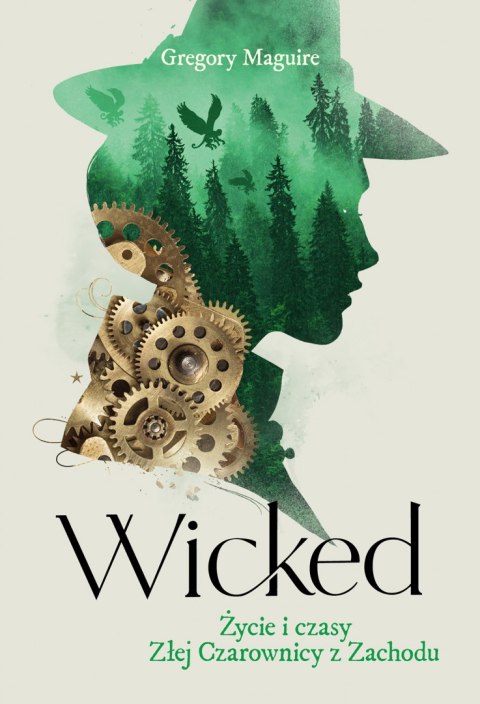 Wicked. Życie i czasy Złej Czarownicy z Zachodu wyd. 2 Wicked. Życie i czasy Złej Czarownicy z Zachodu wyd. 2