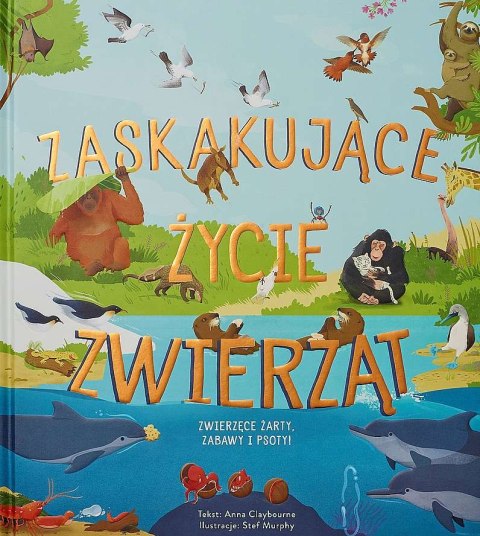 Zaskakujące życie zwierząt Zaskakujące życie zwierząt