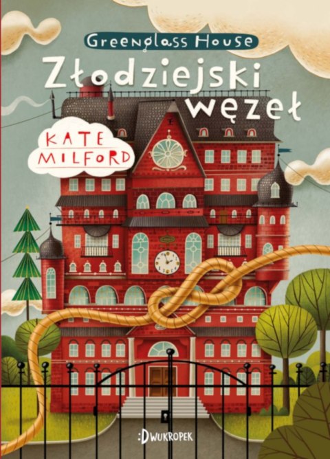 Złodziejski węzeł. Greenglass House. Tom 4 Złodziejski węzeł. Greenglass House. Tom 4