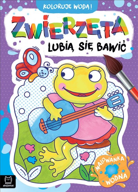 Zwierzęta lubią się bawić. Malowanka wodna. Koloruję wodą! Zwierzęta lubią się bawić. Malowanka wodna. Koloruję wodą!