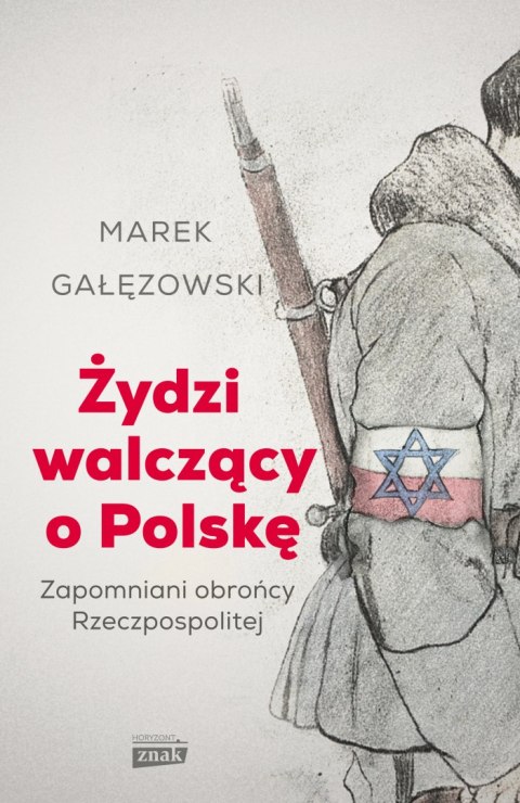 Żydzi walczący o Polskę Żydzi walczący o Polskę