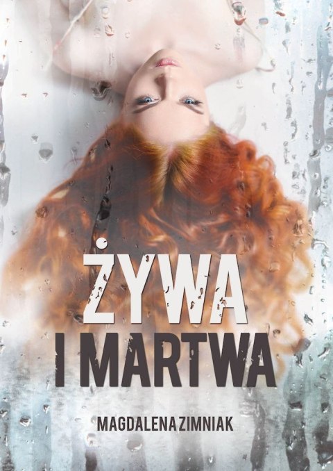 Żywa i martwa Żywa i martwa