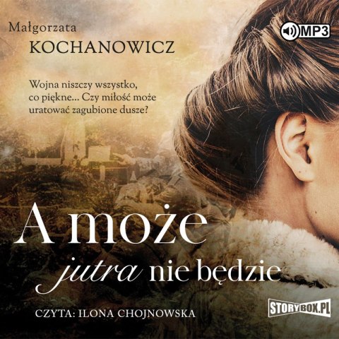 CD MP3 A może jutra nie będzie CD MP3 A może jutra nie będzie