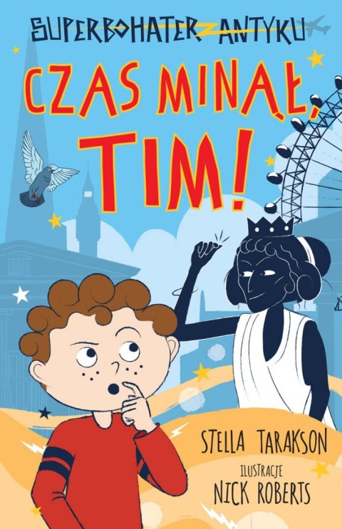 Czas minął, Tim! Superbohater z antyku. Tom 10 Czas minął, Tim! Superbohater z antyku. Tom 10