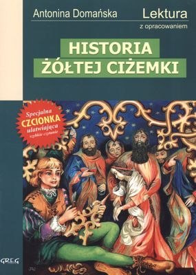 Historia żółtej ciżemki. Lektura z opracowaniem Historia żółtej ciżemki. Lektura z opracowaniem