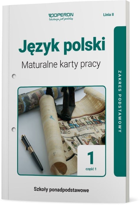Język Polski Maturalne Karty Pracy 1 Część 1 Liceum I Technikum Zakres Podstawowy Linia II Język Polski Maturalne Karty Pracy 1 Część 1 Liceum I Technikum Zakres Podstawowy Linia II