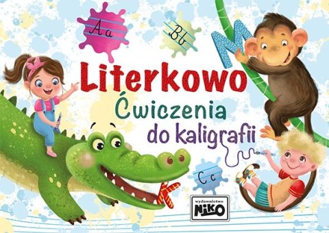 Literkowo. Ćwiczenia do kaligrafii Literkowo. Ćwiczenia do kaligrafii