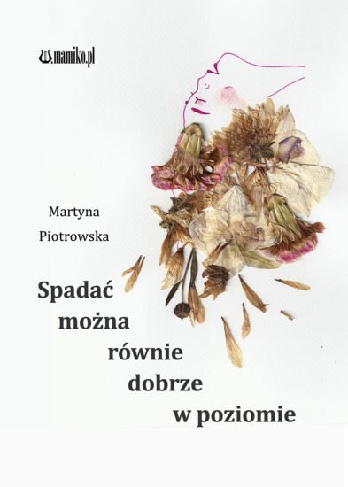 Spadać można równie dobrze w poziomie Spadać można równie dobrze w poziomie
