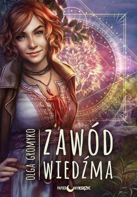 Zawód Wiedźma. Kroniki Belorskie. Tom 1 wyd. 2021 Zawód Wiedźma. Kroniki Belorskie. Tom 1 wyd. 2021