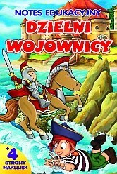 Dzielni wojownicy notes edukacyjny wyd. 2016 Dzielni wojownicy notes edukacyjny wyd. 2016