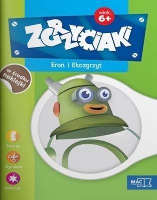 Eron i ekozgrzyt zgrzyciaki 6+ Eron i ekozgrzyt zgrzyciaki 6+