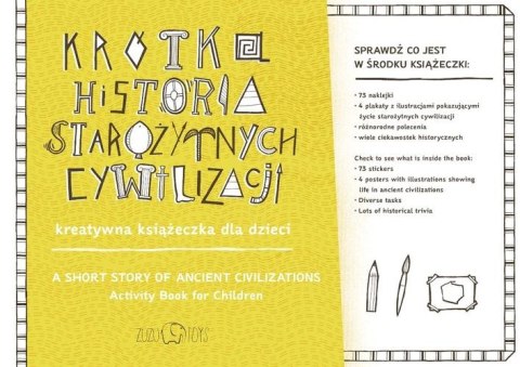 Krótka historia starożytnych cywilizacji kreatywna książeczka dla dzieci Krótka historia starożytnych cywilizacji kreatywna książeczka dla dzieci