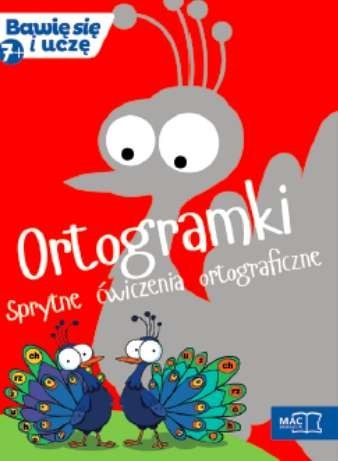 Ortogramki sprytne ćwiczenia ortograficzne bawię się i uczę Ortogramki sprytne ćwiczenia ortograficzne bawię się i uczę