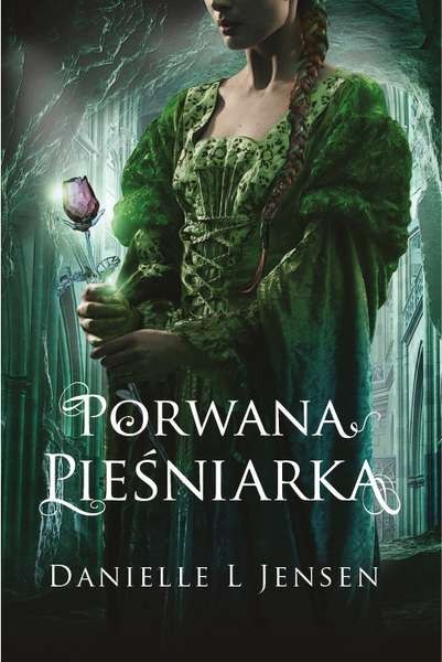 Porwana pieśniarka trylogia klątwy Tom 1 Porwana pieśniarka trylogia klątwy Tom 1
