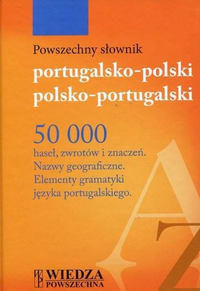 Powszechny słownik portugalsko-polski polsko-portugalski Powszechny słownik portugalsko-polski polsko-portugalski
