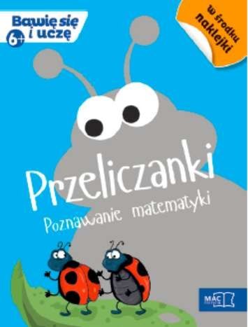 Przeliczanki poznawanie matematyki bawię się i uczę Przeliczanki poznawanie matematyki bawię się i uczę