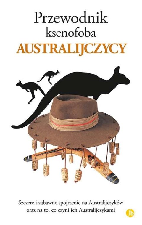 Australijczycy Przewodnik ksenofoba wyd. 2017 Australijczycy Przewodnik ksenofoba wyd. 2017