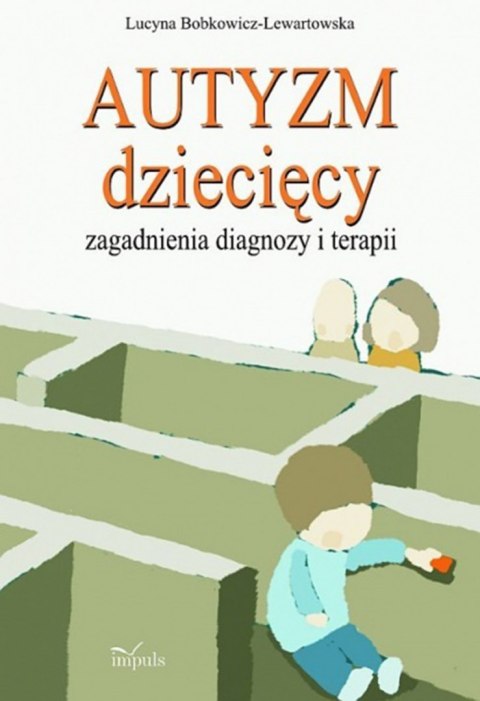 Autyzm dziecięcy pedagogika Autyzm dziecięcy pedagogika
