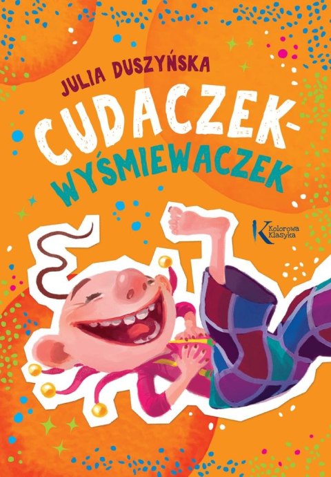 Cudaczek Wyśmiewaczek. Kolorowa klasyka Cudaczek Wyśmiewaczek. Kolorowa klasyka