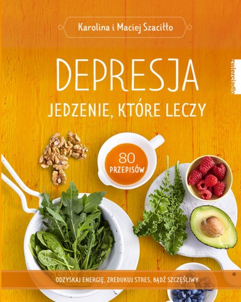 Depresja jedzenie które leczy Depresja jedzenie które leczy