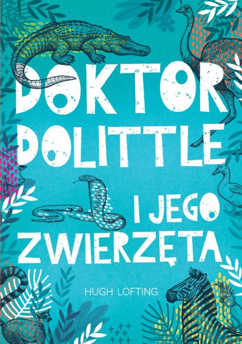 Doktor Dolittle i jego zwierzęta Doktor Dolittle i jego zwierzęta