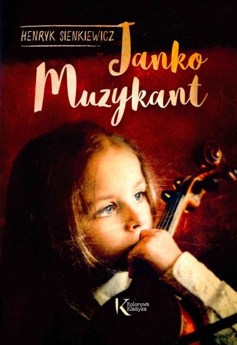 Janko Muzykant. Kolorowa klasyka Janko Muzykant. Kolorowa klasyka