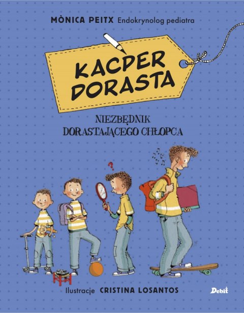 Kacper dorasta niezbędnik dorastającego chłopca Kacper dorasta niezbędnik dorastającego chłopca