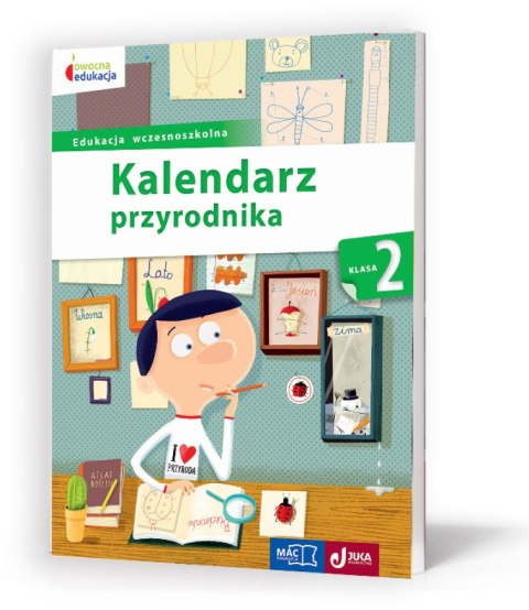 Kalendarz przyrodnika klasa 2 owocna edukacja Kalendarz przyrodnika klasa 2 owocna edukacja