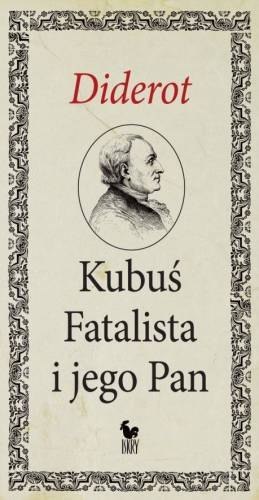 Kubuś fatalista i jego pan Kubuś fatalista i jego pan