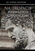 Na tropach pierwszych chrześcijan