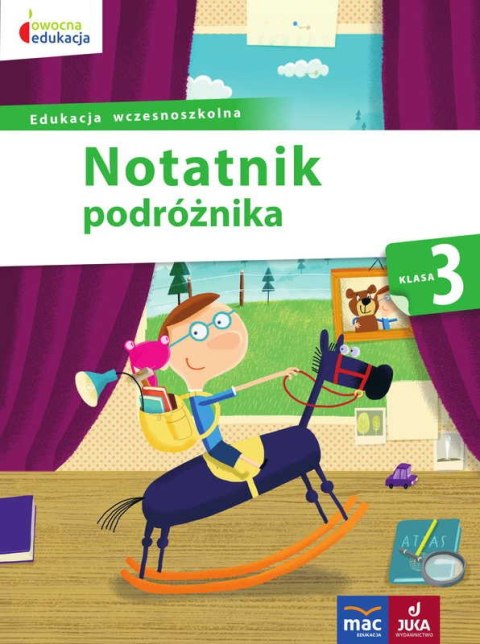 Notatnik podróżnika klasa 3 owocna edukacja Notatnik podróżnika klasa 3 owocna edukacja