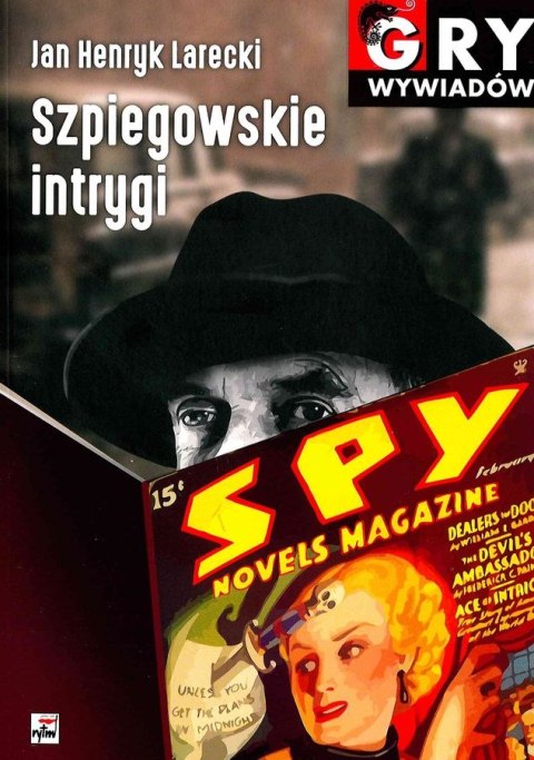 Szpiegowskie intrygi Szpiegowskie intrygi