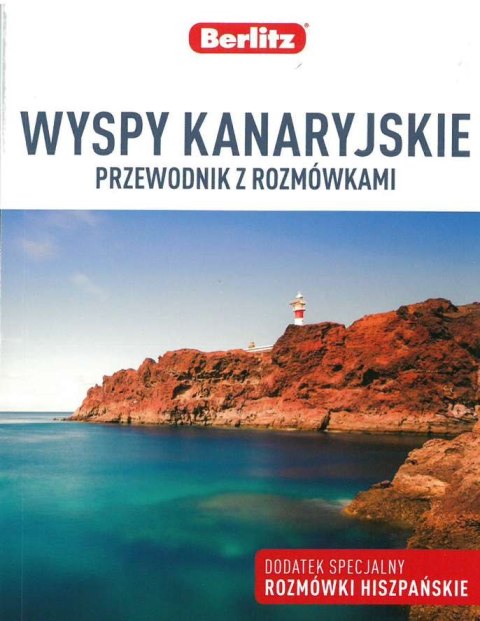 Wyspy Kanaryjskie. przewodnik z rozmówkami Wyspy Kanaryjskie. przewodnik z rozmówkami