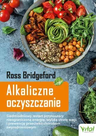 Alkaliczne oczyszczanie rewolucyjny plan przywrócenia zdrowia i utraty wagi bez wyrzeczeń Alkaliczne oczyszczanie rewolucyjny plan przywrócenia zdrowia i utraty wagi bez wyrzeczeń