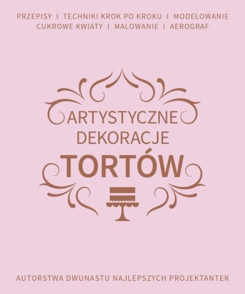 Artystyczne dekoracje tortów Artystyczne dekoracje tortów