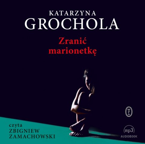 CD MP3 Zranić marionetkę CD MP3 Zranić marionetkę