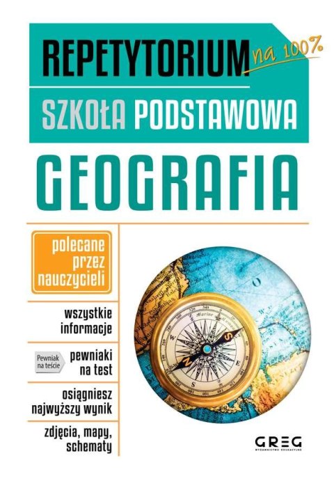 Geografia. Repetytorium. Szkoła podstawowa Geografia. Repetytorium. Szkoła podstawowa